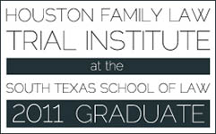 Houston Family Law Trial Institute 2011